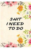 Shit I Need to Do