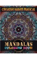 Creative haven magical Mandalas Coloring Book: 100 Unique Different Mandala Images Stress Gorgeous Designs and Beautiful Mandalas and Inspirational Quotes for Relaxation, Creativity and Stress Re