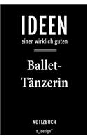 Notizbuch für Ballet-Tänzer / Ballet-Tänzerin