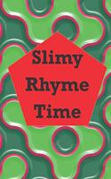 Slimy Rhyme Time