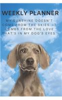 2020 & 2021 Two-Year Weekly Planner For Weimaraner Dog Owner - Cute Pet Quote Appointment Book Gift - Two Year Agenda Notebook: Starts November 2019 - Month Calendar: 2 Years of Monthly Plans - Daily Logbook - Personal Goal Day Log