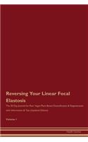 Reversing Your Linear Focal Elastosis