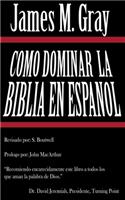 Como Dominar La Biblia en Español