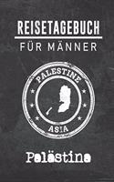 Reisetagebuch für Männer Pala&#776;stina: 6x9 Reise Journal I Notizbuch mit Checklisten zum Ausfüllen I Perfektes Geschenk für den Trip nach Pala&#776;stina für jeden Reisenden
