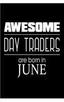 Awesome Day Traders Are Born in June