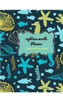 Eighteen Month Planner Ocean Wonder: 2018-2019 Planner, July 2018 - December 2019, The Best 18 Months Planner to Accomplish your goals, Boost Productivity, Happiness and Time Management