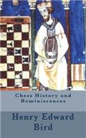 Chess History and Reminiscences