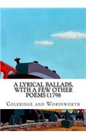 A Lyrical Ballads, With a Few Other Poems (1798