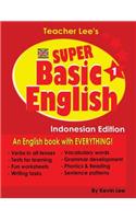Teacher Lee's Super Basic English 1 - Indonesian Edition (British Version)