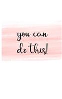 You Can Do This: At A Glance Planner/Best Daily Planner/Action Day Planner/Daily Planner/3 Month Planner