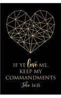 If Ye Love Me, Keep My Commandments John 14