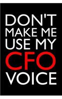Don't Make Me Use My CFO Voice