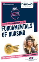 Fundamentals of Nursing (Q-59): Passbooks Study Guide