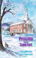 Priscilla and the Snow Fort
