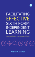 Facilitating Effective Sixth Form Independent Learning