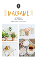 Macramé: 25 Super Simple Projects for Your Home