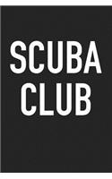 Scuba Club: A 6x9 Inch Matte Softcover Journal Notebook with 120 Blank Lined Pages