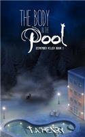 The Body in the Pool: Dismember Killer Series Book One(1 Dismember Killer)
