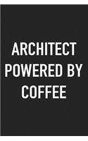 Architect Powered by Coffee