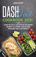 Dash Diet Cookbook 2021