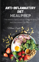 Anti-Inflammatory Diet Meal Prep
