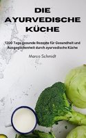 ayurvedische Küche