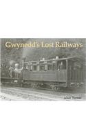 Gwynedd's Lost Railways