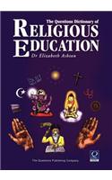 The Questions Dictionary of Religious Education