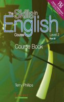 The Skills In English Course: Level 2 Part B - Course Book And Resources Book