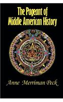 Pageant of Middle American History