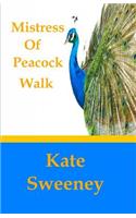 Mistress of Peacock Walk