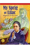 My Sprig of Lilac: Remembering Abraham Lincoln(Setting the Stage for Fluency)