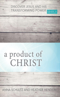 Product of Christ