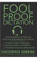 Fool Proof Dictation
