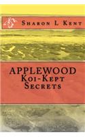 APPLEWOOD Koi-Kept Secrets