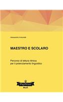 Maestro e scolaro. Un percorso di lettura ritmica per il potenziamento linguistico