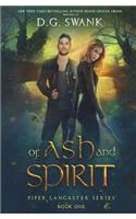 Of Ash and Spirit: Of Ash and Spirit Trilogy Book One