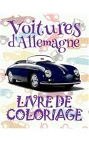 &#9996; Voitures d'Allemagne &#9998; Voitures Livre de Coloriage pour adulte &#9998; Livres à colorier pour adulte &#9997; Album Coloriage adulte: &#9998; Cars of Germany Coloring Book Coloring Book 6 Year Old &#9998; (Coloring Book Mini) Boys Colorin