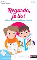 Regarde je lis ! Methode de lecture syllabique et visuelle