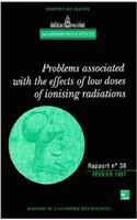 Problems Associated with the Effects of Low Doses of Ionising Radiations