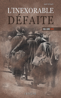 L'Inexorable Defaite