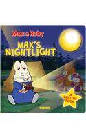 Max & Ruby: Max's Nightlight: A Bedtime Book