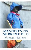 Manneken Pis ne rigole plus