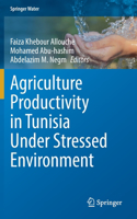 Agriculture Productivity in Tunisia Under Stressed Environment