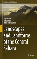 Landscapes and Landforms of the Central Sahara