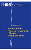 Systems for the Phonetic Transcription of English: Theory and Texts: In Collaboration with Inmaculada Arboleda