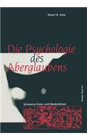 Die Psychologie des Aberglaubens
