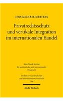 Privatrechtsschutz und vertikale Integration im internationalen Handel