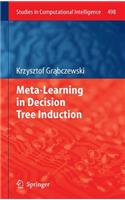 Meta-Learning in Decision Tree Induction