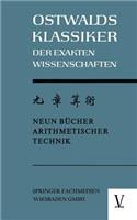 Chiu Chang Suan Shu / Neun Bücher Arithmetischer Technik: Ein chinesisches Rechenbuch für den praktischen Gebrauch aus der frühen Hanzeit (202 v.Chr. bis 9 n.Chr.)(4 Ostwalds Klassiker der Exakten Wissenschaften)